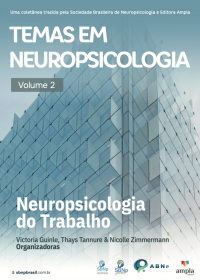 Temas em Neuropsicologia Volume 2: Neuropsicologia do Trabalho