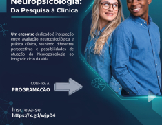 I Workshop Multidisciplinar em Neuropsicologia: Da Pesquisa à Clínica